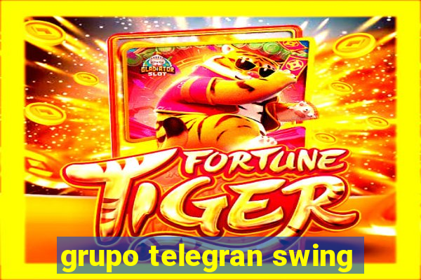 grupo telegran swing